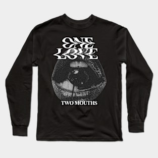 one love, two mouths Long Sleeve T-Shirt